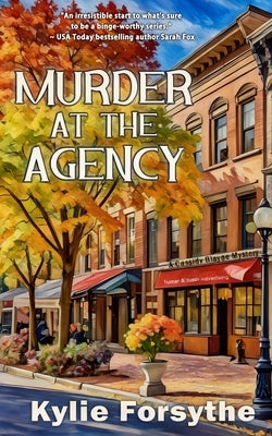 Murder at the Agency by Forsythe, Kylie