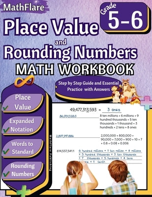 Place Value and Expanded Notations Math Workbook 5th and 6th Grade: Place Value Grade 5-6, Expanded and Standard Notations with Answers by Publishing, Mathflare