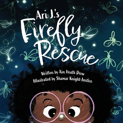 Ari J.'s Firefly Rescue by Drew, Ain Heath