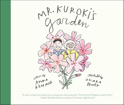 Mr. Kuroki's Garden by Renaud, Anne