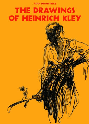 Drawings of Heinrich Kley by Kley, H.