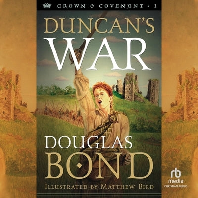 Duncan's War by Bond, Douglas