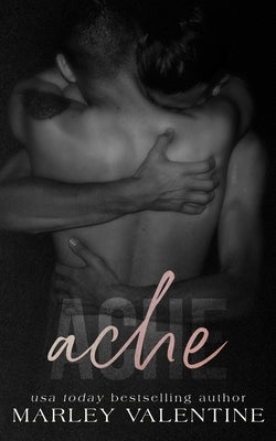 Ache by Valentine, Marley