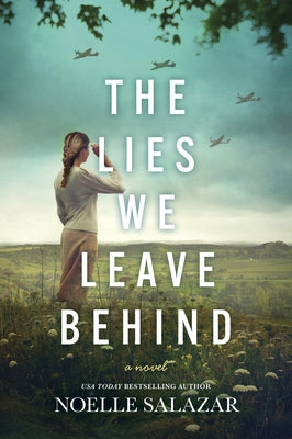 The Lies We Leave Behind by Salazar, Noelle