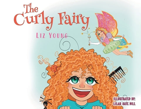 The Curly Fairy by Young, Liz