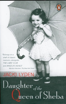Daughter of the Queen of Sheba: A Memoir by Lyden, Jacki