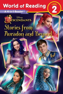 World of Reading: Descendants 4-In-1 Reader: Stories from Auradon and Beyond by Behling, Steve