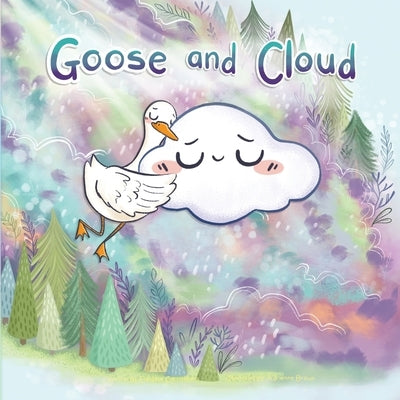 Goose and Cloud by Carrothers, Candace