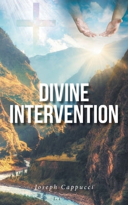 Divine Intervention by Cappucci, Joseph