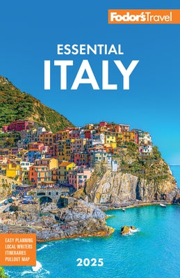 Fodor's Essential Italy 2025 by Fodor's Travel Guides