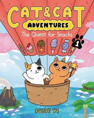Cat & Cat Adventures: The Quest for Snacks: A Graphic Novel by Yi, Susie