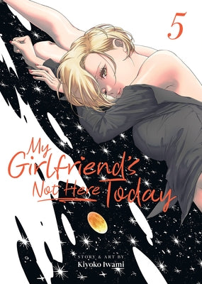 My Girlfriend's Not Here Today Vol. 5 by Iwami, Kiyoko