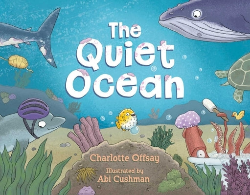 The Quiet Ocean by Offsay, Charlotte