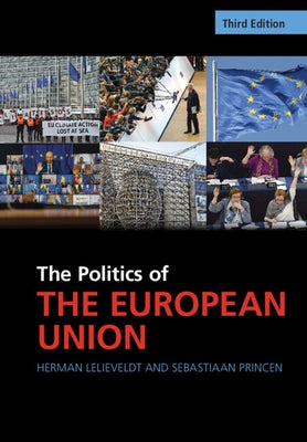 The Politics of the European Union by Lelieveldt, Herman