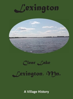 Lexington History Book 1-28-23 by Reak, Steven L.