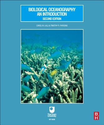 Biological Oceanography: An Introduction by Lalli, Carol