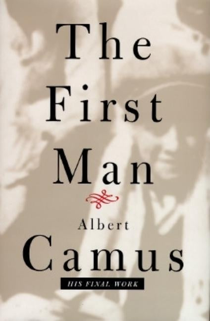 The First Man by Camus, Albert