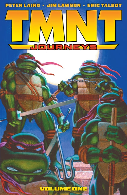 Tmnt: Journeys, Vol. 1 by Laird, Peter