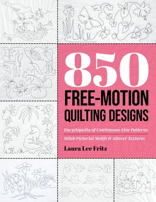 850 Free-Motion Quilting Designs by Fritz, Laura Lee