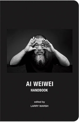 AI Weiwei Handbook by Weiwei, Ai