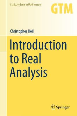 Introduction to Real Analysis by Heil, Christopher