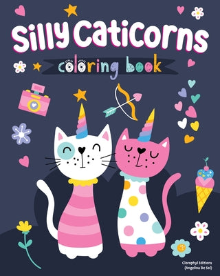 Silly Caticorns Coloring Book by Clorophyl Editions