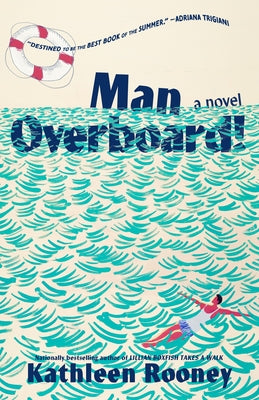 Man Overboard! by Rooney, Kathleen