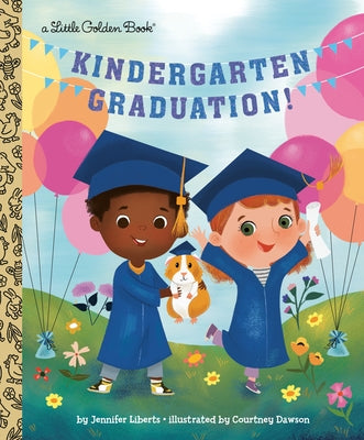 Kindergarten Graduation! by Liberts, Jennifer