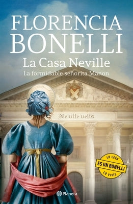 La Casa Neville: La Formidable Señorita Manon / Neville's House: The Formidable Ms. Manon by Bonelli, Florencia