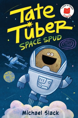 Tate Tuber, Space Spud by Slack, Michael