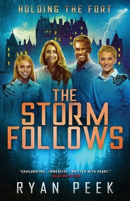 Holding the Fort: The Storm Follows by Peek, Ryan