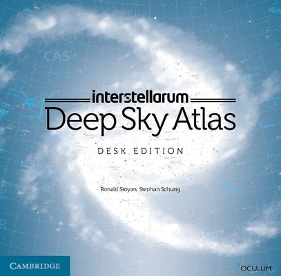Interstellarum Deep Sky Atlas by Stoyan, Ronald