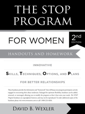 The Stop Program for Women: Handouts and Homework by Wexler, David B.