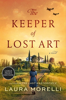 The Keeper of Lost Art by Morelli, Laura