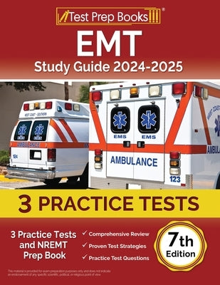 EMT Study Guide 2024-2025: 3 Practice Tests and NREMT Prep Book [7th Edition] by Morrison, Lydia