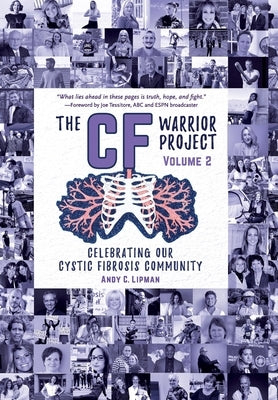 The CF Warrior Project Volume 2 by Lipman, Andy C.