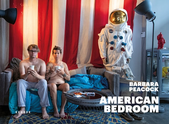 American Bedroom: Reflections on the Nature of Life by Peacock, Barbara