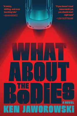 What about the Bodies by Jaworowski, Ken
