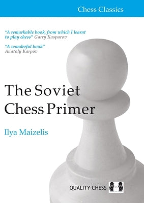 Soviet Chess Primer by Maizelis, Ilya