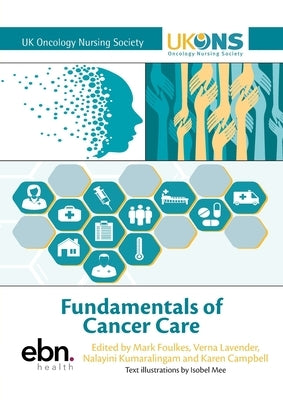 Fundamentals of Cancer Care by Foulkes, Mark