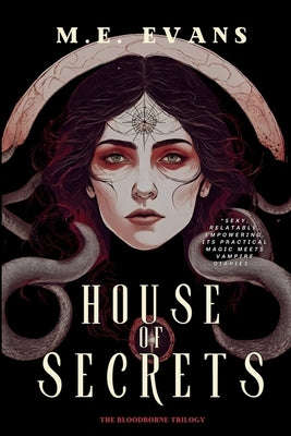 House of Secrets by Evans, M. E.