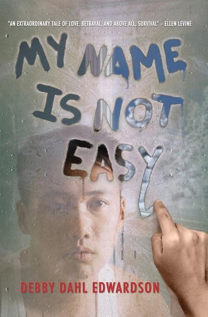 My Name Is Not Easy by Edwardson, Debby Dahl