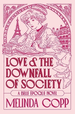 Love and the Downfall of Society by Copp, Melinda