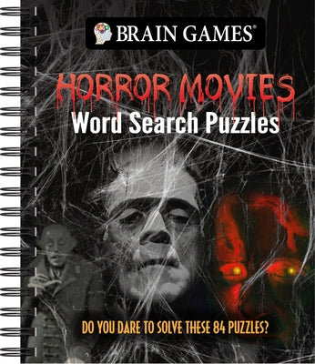 Brain Games - Horror Movies Word Search Puzzles: Do You Dare to Solve These 84 Puzzles? by Publications International Ltd