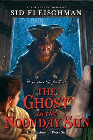 The Ghost in the Noonday Sun by Fleischman, Sid