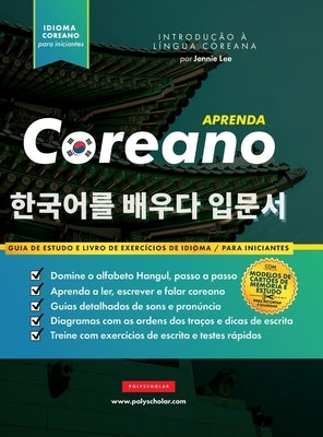 Aprenda Coreano - O livro de exerc?cios de idiomas para iniciantes: Um livro de estudo f?cil e passo a passo e um guia pr?tico de escrita para aprende by Lee, Jennie