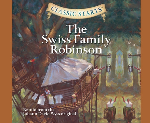 Swiss Family Robinson: Volume 10 by Wyss, Johann David