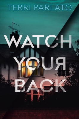 Watch Your Back by Parlato, Terri