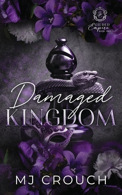 Damaged Kingdom by Crouch, Mj