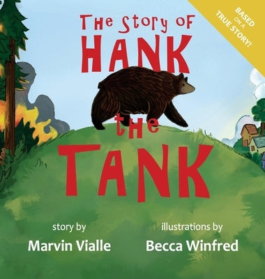 The Story of Hank the Tank by Vialle, Marvin